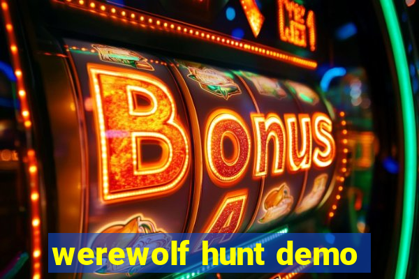 werewolf hunt demo